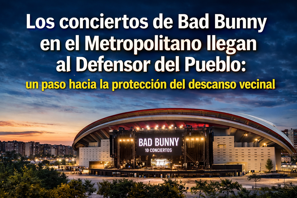 los concierrtos del metropolitano, al defensor del pueblo